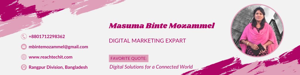 ReachTech IT, Masuma, Masuma Binte Mozammel, Amazing Innovation Sky, Digital Marketing, Graphic Designer, SEO Strategist